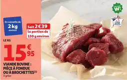 Auchan Viande bovine : pièce à fondue ou à brochettes offre