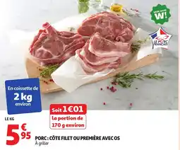 Auchan Porc: côte filet ou première avec os offre