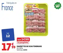 Auchan TENDRIADE Paupiettes de veau offre