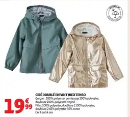 Auchan INEXTENSO Ciré doublé enfantr offre
