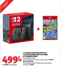 Auchan La console nintendo switch 2 + le jeu nintendo switch 2 kirby et le monde oublié offre