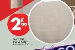 La Foir'Fouille Lanterne boule jordy offre