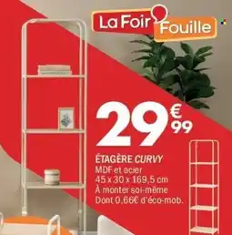 La Foir'Fouille Étagère curvy offre