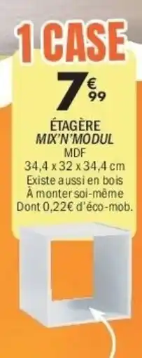 La Foir'Fouille 1 case étagère mix'n'modul offre