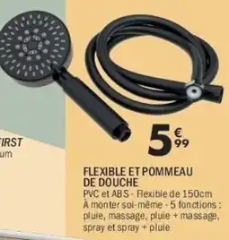 La Foir'Fouille Flexible et pommeau de douche offre