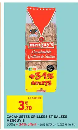 Intermarché Contact MENGUY'S Cacahuètes grillées et salées offre