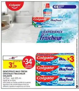 Intermarché Contact COLGATE Dentifrice max fresh cristal fraicheur offre