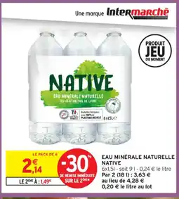 Intermarché Contact NATIVE Eau minérale naturelle offre