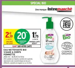 Intermarché Contact POMMETTE Eau nettoyante bio visage & corps offre