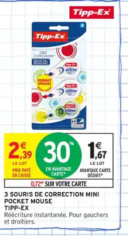 Intermarché Contact TIPP-EX 3 Souris de correction mini pocket mouse offre