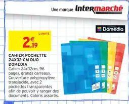 Intermarché Contact DOMEDIA Cahier pochette offre