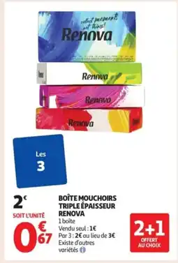 Auchan Supermarché RENOVA Boîte mouchoirs triple épaisseur offre