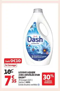 Auchan Supermarché DASH Lessive liquide 2 en 1 envolée d'air offre