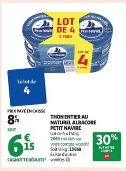 Auchan Supermarché PETIT NAVIRE Thon entier au naturel albacore offre