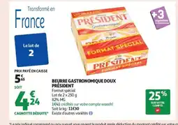 Auchan Supermarché PRÉSIDENT Beurre gastronomique doux offre
