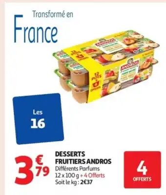 Auchan Supermarché ANDROS Desserts fruitiers offre