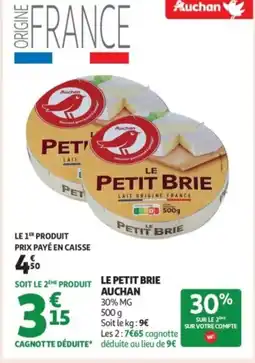 Auchan Supermarché AUCHAN Le petit brie offre