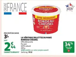 Auchan Supermarché BORDEAU CHESNEL La véritable rillettes du mans offre