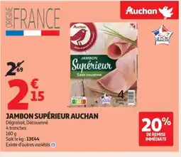 Auchan Supermarché AUCHAN Jambon supérieur offre