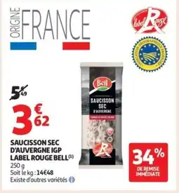 Auchan Supermarché BELL Saucisson sec d'auvergne igp label rouge offre