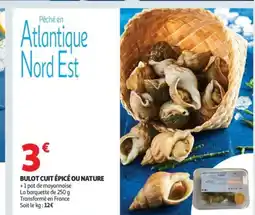 Auchan Supermarché Bulot cuit épice ou nature offre