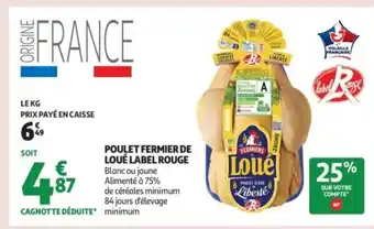 Auchan Supermarché Poulet fermier de loué label rouge offre