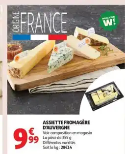 Auchan Supermarché Assiette fromagère d'auvergne offre