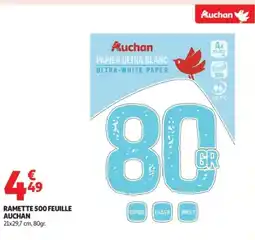 Auchan Supermarché AUCHAN Ramette 500 feuille offre