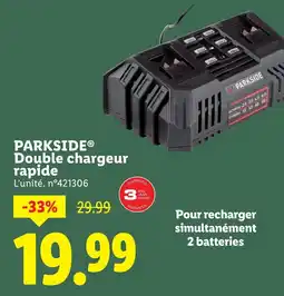 Lidl PARKSIDE Double chargeur rapide offre