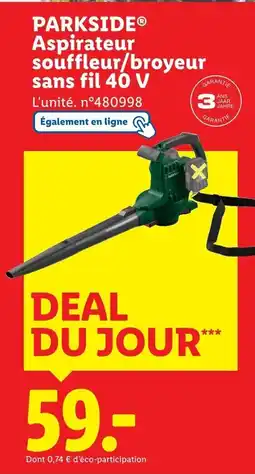 Lidl PARKSIDE Aspirateur souffleur/broyeur sans fil 40 V offre