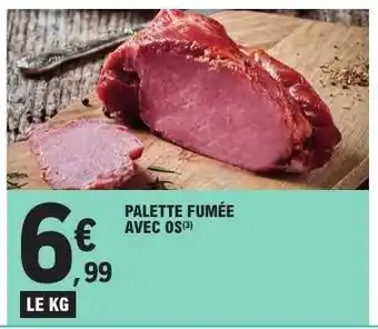 E.Leclerc Palette fumée avec os offre