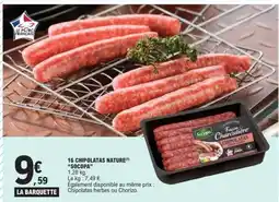 E.Leclerc 16 CHIPOLATAS NATURE 'SOCOPA' offre