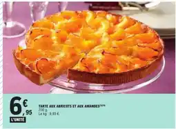 E.Leclerc TARTE AUX ABRICOTS ET AUX AMANDES offre