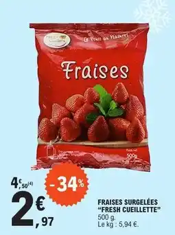 E.Leclerc Fraises Surgelées 'Fresh Cueillette' offre