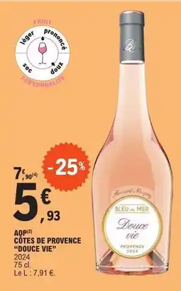 E.Leclerc AOP CÔTES DE PROVENCE “DOUCE VIE” offre
