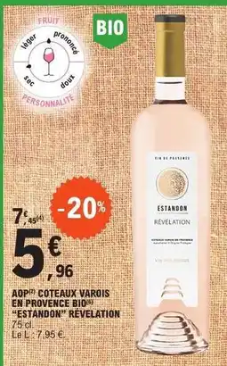 E.Leclerc AOP COTEAUX VAROIS EN PROVENCE BIO ESTANDON RÉVÉLATION offre