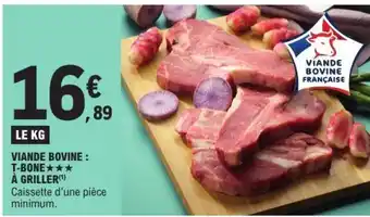 E.Leclerc Viande bovine : T'bone*** à griller offre