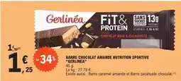 E.Leclerc BARRE CHOCOLAT AMANDE NUTRITION SPORTIVE GERLINÉA offre