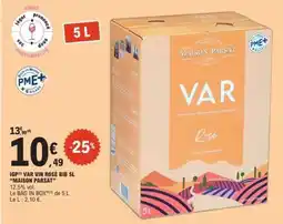 E.Leclerc IGP VAR VIN ROSÉ BIB 5L 'MAISON PARSAT' offre