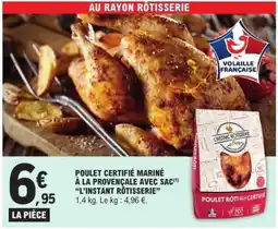 E.Leclerc POULET CERTIFIÉ MARINÉ À LA PROVENÇALE AVEC SAC offre
