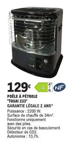 E.Leclerc POÊLE À PÉTROLE TOSAI 233 offre