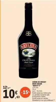 E.Leclerc CRÈME DE WHISKY IRISH CREAM 'BAILEY'S' offre