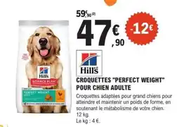 E.Leclerc Hill's Science Plan Croquettes 'Perfect Weight' Pour Chien Adulte offre