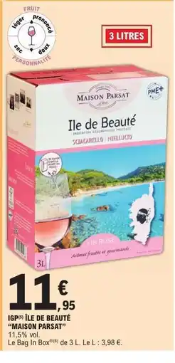 E.Leclerc IGP Ile de Beauté 'Maison Parsat' offre