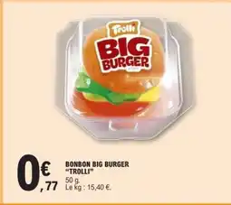 E.Leclerc BONBON BIG BURGER 'TROLLI' offre