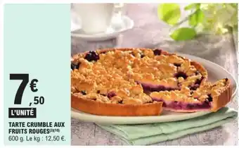 E.Leclerc TARTE CRUMBLE AUX FRUITS ROUGES offre