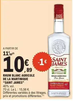 E.Leclerc Rhum Blanc Agricole de la Martinique 'Saint James' offre