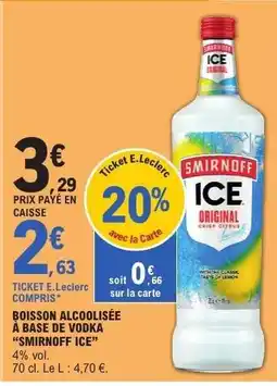 E.Leclerc SMIRNOFF ICE offre