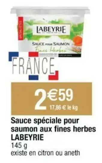 Cora x Carrefour Sauce spéciale pour saumon aux fines herbes LABEYRIE offre