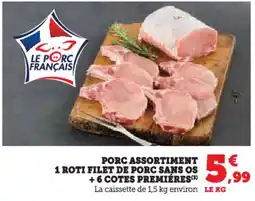 U Express Porc assortiment 1 roti filet de porc sans os +6 cotes premiéres offre